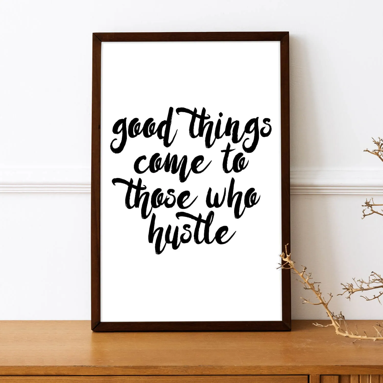 Hustle Is The Way