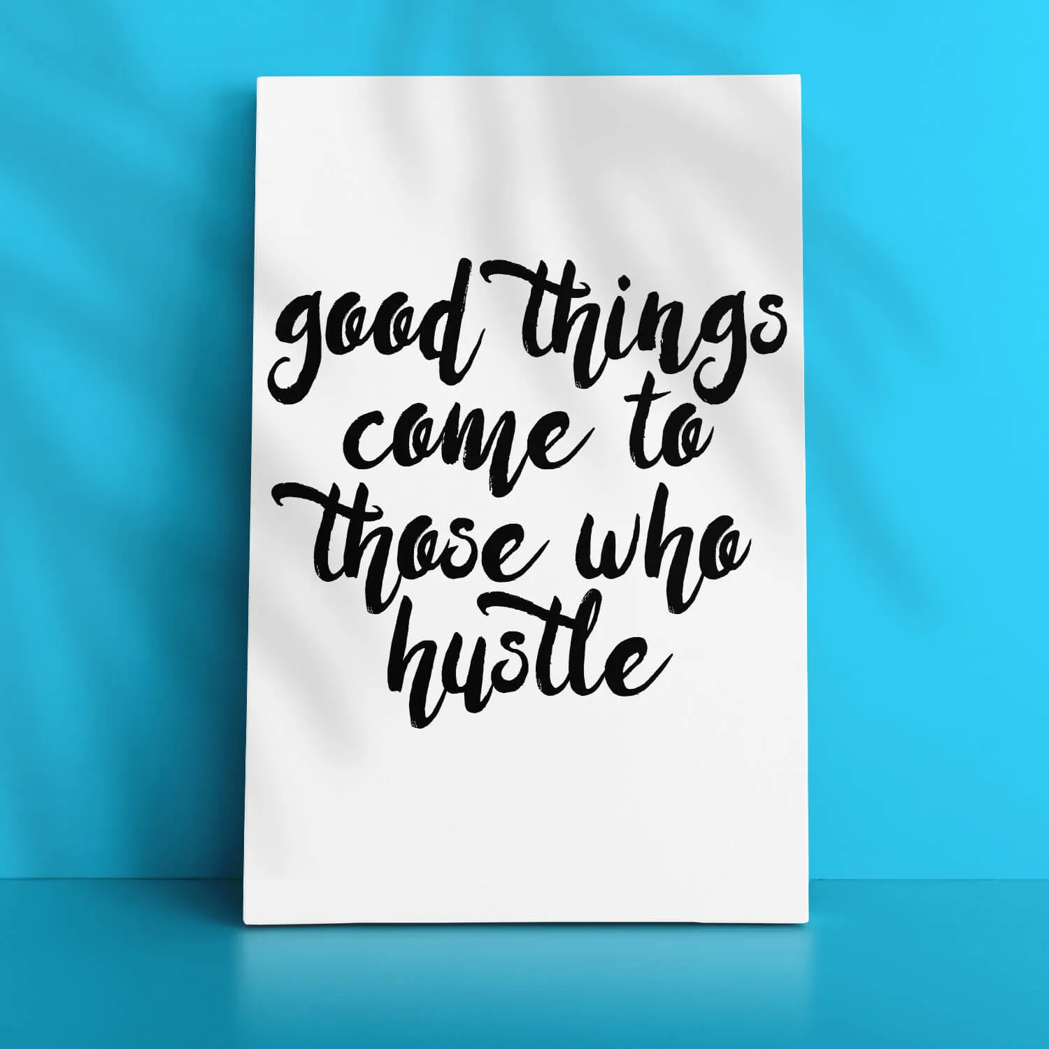 Hustle Is The Way