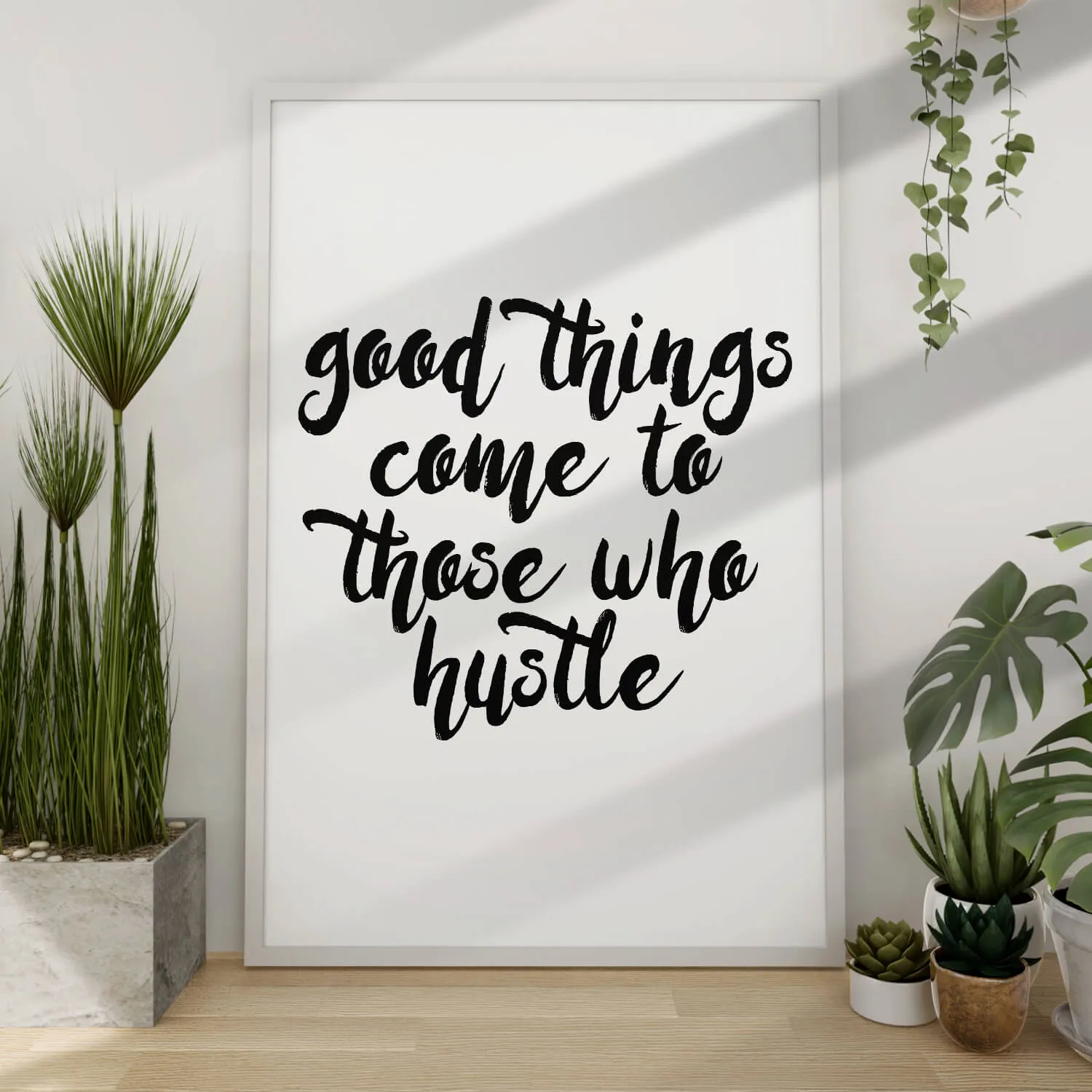 Hustle Is The Way