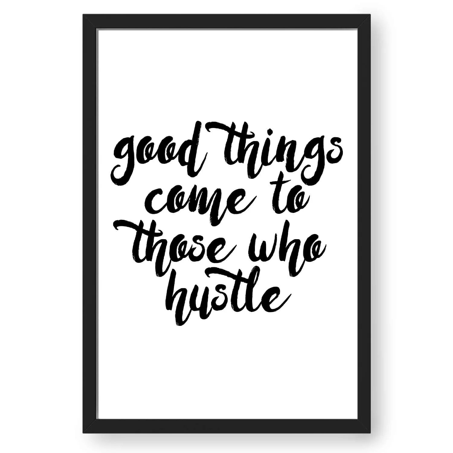 Hustle Is The Way