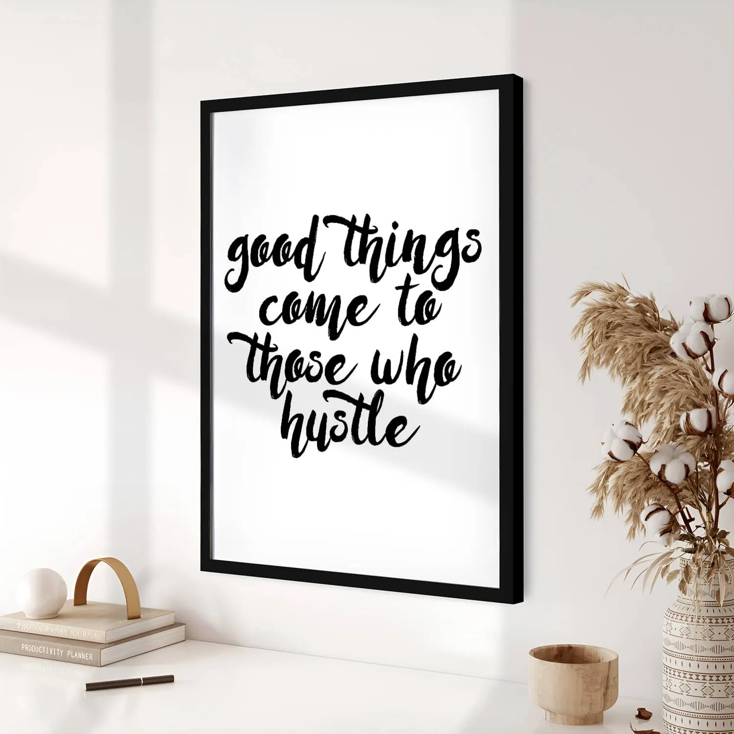 Hustle Is The Way
