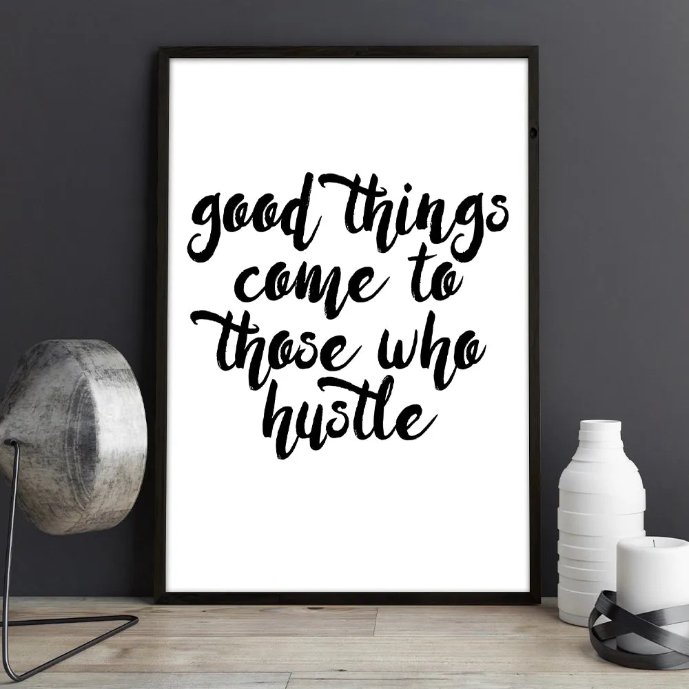 Hustle Is The Way