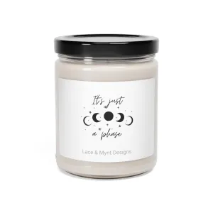 Scented Soy Candle, 9oz It's just a phase manifest lucky girl syndrome universe law of attraction